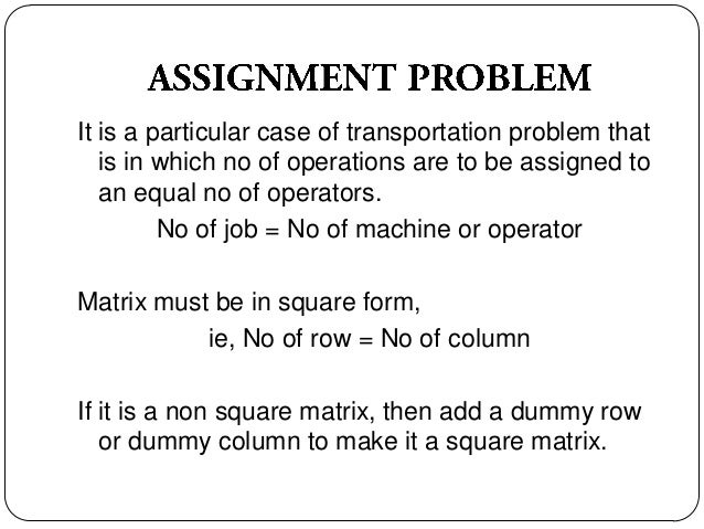 assignment problem linear programming types of assignment problem